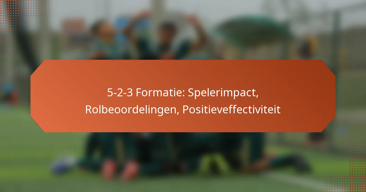 featured-image-5-2-3-formatie-spelerimpact-rolbeoordelingen-positieveffectiviteit